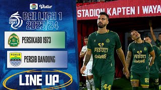 PERSIKABO 1973 Vs PERSIB Bandung  Line Up amp Kick Off BRI Liga 1 202324 [upl. by Dermot842]