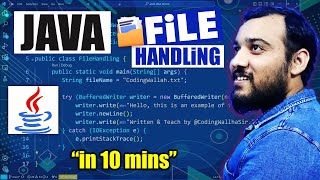 Java File Handling in 10 mins  File Handling in Java with Real Life Examples 🔥 [upl. by Dlabihcra89]