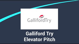 Galliford Try Elevator Pitch [upl. by Aihsirt]