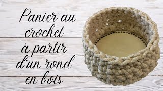 Comment crocheter un panier à partir d’un fond en bois tuto en pas à pas [upl. by Clarisse]