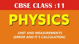 UNIT AND MEASUREMENTS ERRORS AND ITS PROPAGATION [upl. by Sokairyk424]