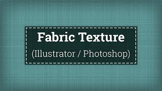 How to create Fabric Texture in Illustrator or Photoshop [upl. by Mccomb482]