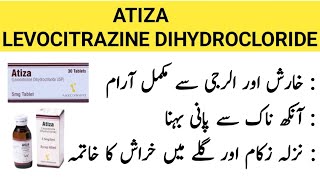 Atiza Syrup Uses In Urdu  Atiza Syrup benifit  LEVOCITRAZINE syrup dosage amp sideeffects [upl. by Jarita]