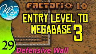 Factorio 10 Entry Level to Megabase 3 Ep 29 DEFENSIVE WALL  Guide Tutorial [upl. by Zingg970]