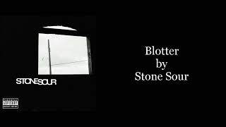 Stone Sour  Blotter Karaoke Instrumental [upl. by Moriyama]