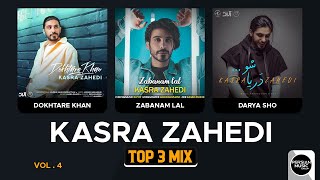 Kasra Zahedi  Top 3 Mix I Vol 4  کسری زاهدی  سه تا از بهترین آهنگ ها [upl. by Cutlerr]