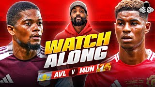 Aston Villa vs Manchester United LIVE  Premier League Watch Along and Highlights with RANTS [upl. by Kiran638]