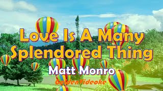 Love Is A Many Splendored Thing ◊ Karaoke ◊ Matt Monro GoldenVideoke [upl. by Barbour]