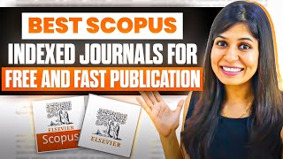 Find Best Scopus Indexed Journals for FREE amp FAST Publication 🔥 [upl. by Sibelle]