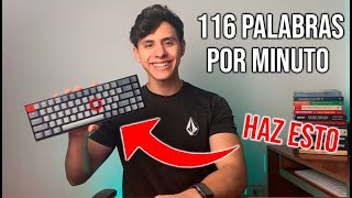 Cómo Escribir SÚPER Rápido en el Teclado 116 Palabras Por Minuto [upl. by Adnilrev]