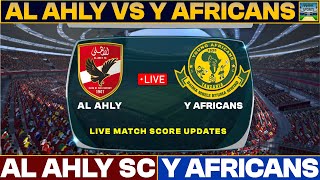 Al Ahly Vs Young Africans Live Match Today  ALA Vs YAF Live Football Match 2024 Live [upl. by Aminta]