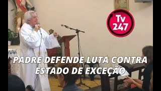 Em missa de reitor padre diz que é preciso lutar contra estado de exceção [upl. by Melleta]