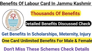 Benefits Of Labour Card In JampK 2024  Get 50000 Scholarship  Assistance amp Other Benefits 😱 [upl. by Sindee]