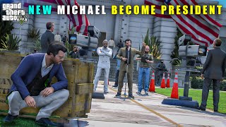 GTA 5  NEW MICHAEL PRESIDENT OF LOS SANTOS  BB GAMING [upl. by Itsim]