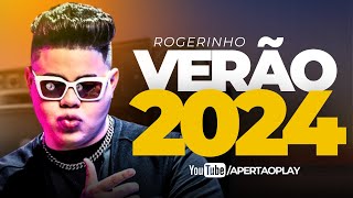 ROGERINHO  CD NOVO VERÃO 2024 MÚSICAS NOVAS REP ATUALIZADO FURDUNCINHO DO ROGERINHO  JANEIRO2024 [upl. by Maxa455]