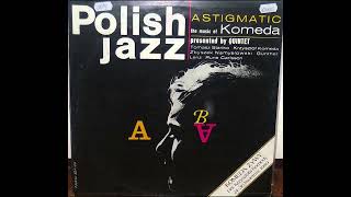 Komeda Quintet  Astigmatic Full album [upl. by Orth]