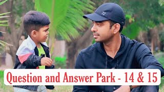 Question and AnswerPark  14 amp 15 🤔 reels funny comedy idreessain [upl. by Lewej]