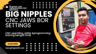 CNC jaws bor kaise karte  Tapas99 cnc programming funuc hindi  basic cnc operating hindi Funuc [upl. by Aihseym862]