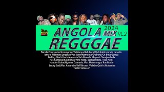 ANGOLA REGGAE MIX 2024 VOLUME 2 [upl. by Arodnap]