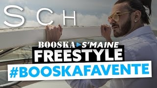 SCH  Freestyle Booska Favente Booska Smaine épisode 15 [upl. by Bigford]