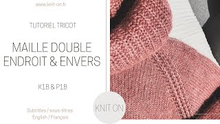 Comment tricoter une maille double endroit et une maille double envers [upl. by Merissa]