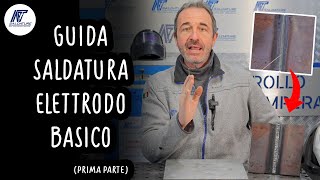 Come SALDARE con l ELETTRODO BASICO  GUIDA PRATICA e TRUCCHI per evitare i problemi di saldatura [upl. by Aizahs]