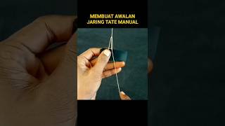 Membuat Awalan Jaring Tate viralshorts fyp shorts yt jalamania [upl. by Josephson]