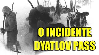 LENDAS E MISTÉRIOS  O INCIDENTE DYATLOV PASS [upl. by Reger]