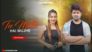 Tu Milta Hai Mujhe  तू मिलता है मुझे  Raj Barman  Cute Romantic Love Story  New Hindi Song [upl. by Nnahsal]