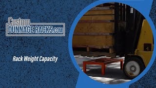 How To Test Weight Capacity for Custom Dunnage Rack [upl. by Siwel]