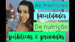 AS MELHORES FACULDADES DE NUTRIÇÃO  NOTA DE CORTE SISU [upl. by Larue]