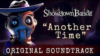 Showdown Bandit OST  quotANOTHER TIMEquot [upl. by Assirahs]