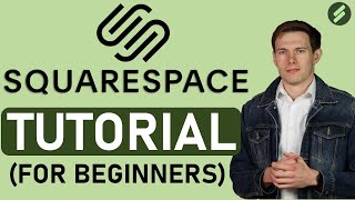 Squarespace Tutorial for Beginners Full Tutorial  Create A Professional Website [upl. by Riay]