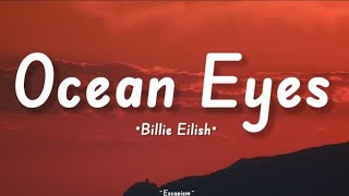 Billie Eilish  Ocean Eyes Lyrics [upl. by Fechter]