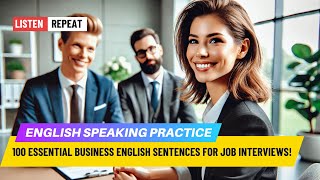 100 Essential business English sentences for job interviews English speaking practice [upl. by Amej61]