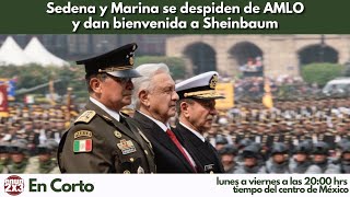 Sedena y Marina se despiden de AMLO y dan bienvenida a Sheinbaum [upl. by Ahsinahs674]