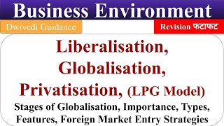 LPG Model Liberalsiation Globalisation Privatisation Foreign market entry business environment [upl. by Pearson]