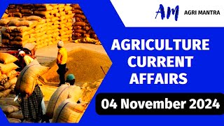 🎯 04 Nov 2024  Agriculture Current Affairs 2024  NABARDSOAFOAGTAAGTFCI Exam [upl. by Armallas]