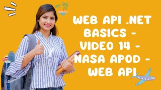 Web API NET Basics  Video 14  NASA APOD  Web API [upl. by Shanna]