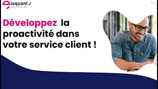 Développez la proactivité dans votre service client  10 cas pratiques [upl. by Anaoj]