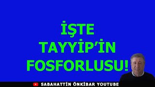 İŞTE TAYYİPİN FOSFORLUSU [upl. by Edita]