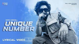 Unique Number Lyrical Video Fateh Shergill  Latest Punjabi Songs 2024  New Punjabi Song [upl. by Notreb]