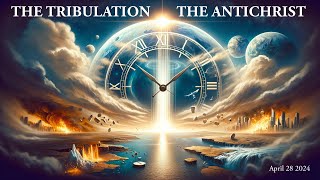 The Tribulation The Antichrist [upl. by Arel]