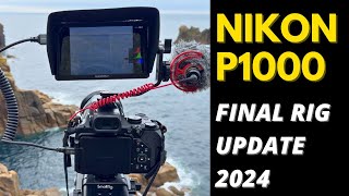 Nikon P1000 Final Rig Update 2024 nikonp1000 [upl. by Bilak29]