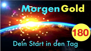 Morgengold 180 ☀️ Deine Lebensenergie steigern ► Morgenroutine [upl. by Acacia259]