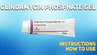 Clindamycin phosphate topical gel how to use Uses Dosage Side Effects Contraindications [upl. by Atilrahc]