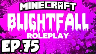 Blightfall Minecraft Modded Adventure Ep75  ENDER OVERSEER  CHUNK LOADER Modded Roleplay [upl. by Airam]