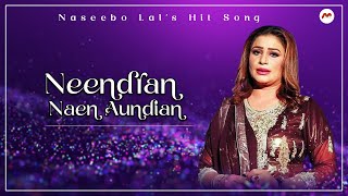 Neendran Naen Aundian  Most famous Song  Naseebo Lal  M3tech [upl. by Lilith]