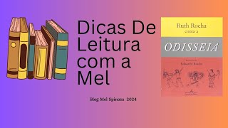 Dicas De Leitura com a Mel Ruth Rocha conta a odisseia [upl. by Tebzil940]