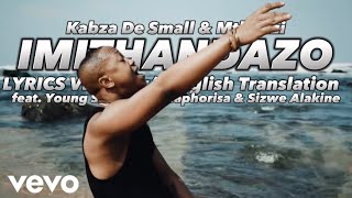 Kabza De Small amp Mthunzi  Imithandazo Lyrics wt English Translation ft Young StunnaDJ Maphori… [upl. by Bates]